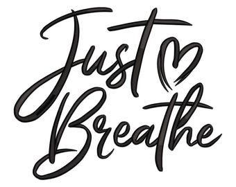 Just Breathe Embroidery Design, Just Breathe with love Embroidery Design, Just Breathe Dandelion Machine Embroidery Design.