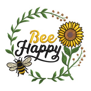 Bee Happy Embroidery Design, Bee Happy with Sunflower Machine Embroidery Design, Bee with Sunflower Embroidery File, Floral Bee PES File.