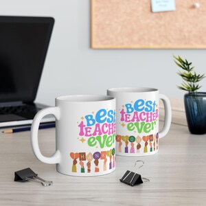 Best Teacher Ever Ceramic Mug, Perfect Gift for Teacher Appreciation, Back to School, Graduation, Thank You, Coffee Cup