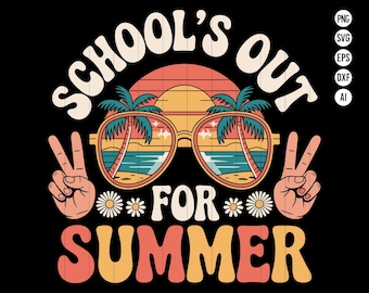 School's Out for Summer PNG Last day of School SVG Teacher Appreciation Png School png Kids summer break Preppy Summer Teacher School