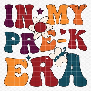 In My Pre-K Era SVG, Back To School PNG, Retro Pre-K Svg, Wavy Svg, In My Pre-K Era Groovy, Cut File, Sublimation Design SVG