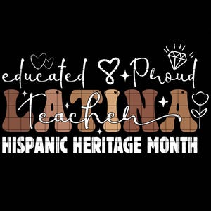 Educated Latina Teacher SVG, Hispanic Heritage Month SVG, Latinx Pride Design Png, Teacher Appreciation Art, Cultural Celebration SVG