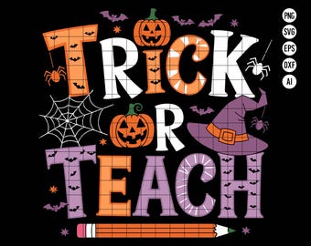 Trick or Teach SVG PNG, Halloween Teacher digitale download, Spooky Classroom Design PNG, Fall School Art, leraar Halloween SVG