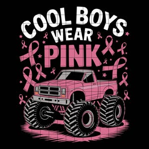 Cool Boys Wear Pink Monster Truck SVG PNG, Breast Cancer Awareness SVG, Pink Ribbon Monster Truck Design, Digital Download