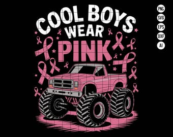 Coole jongens dragen roze Monster Truck SVG PNG, Breast Cancer Awareness SVG, Pink Ribbon Monster Truck ontwerp, digitale download
