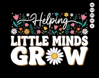 Helping Little Minds Grow PNG SVG, Teacher Png, 1st Day of School, Preppy Teacher PNG, Back to School Png, Teacher Shirt Svg