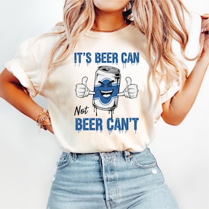 It’s Beer Can Not Beer Can’t SVG Funny Drinking Beer Quote PNG Funny Drinking SVG Design Positive Vibes Booze Cricut Cut File Funny Beer Png