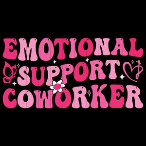 Emotional Support Coworker PNG Funny Gift for Coworker SVG Coworker Best Friend Gift PNG Digital Download Funny Work Wife Png