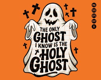 Holy Ghost Halloween SVG PNG, Funny Christian Ghost SVG, Digital Download for Faith-Based Halloween Decor