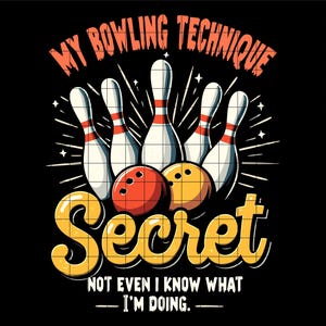 Bowling Technik geheime SVG PNG, Spaß Bowling Humor Clipart, Sportdesign für Bowler und Teams SVG, digitaler Download