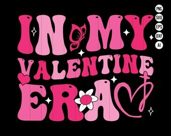 May include: A graphic design on a black background features the phrase "IN MY VALENTINE ERA" in shades of pink. The design includes a butterfly, a heart, a flower, and starbursts.