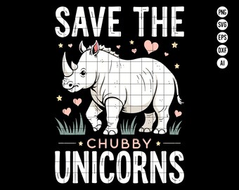 Salva a los unicornios regordetes SVG PNG, Divertido SVG para amantes de los rinocerontes, Diseño humorístico para la conservación de animales PNG, Clipart para amantes de la vida silvestre, Descarga digital