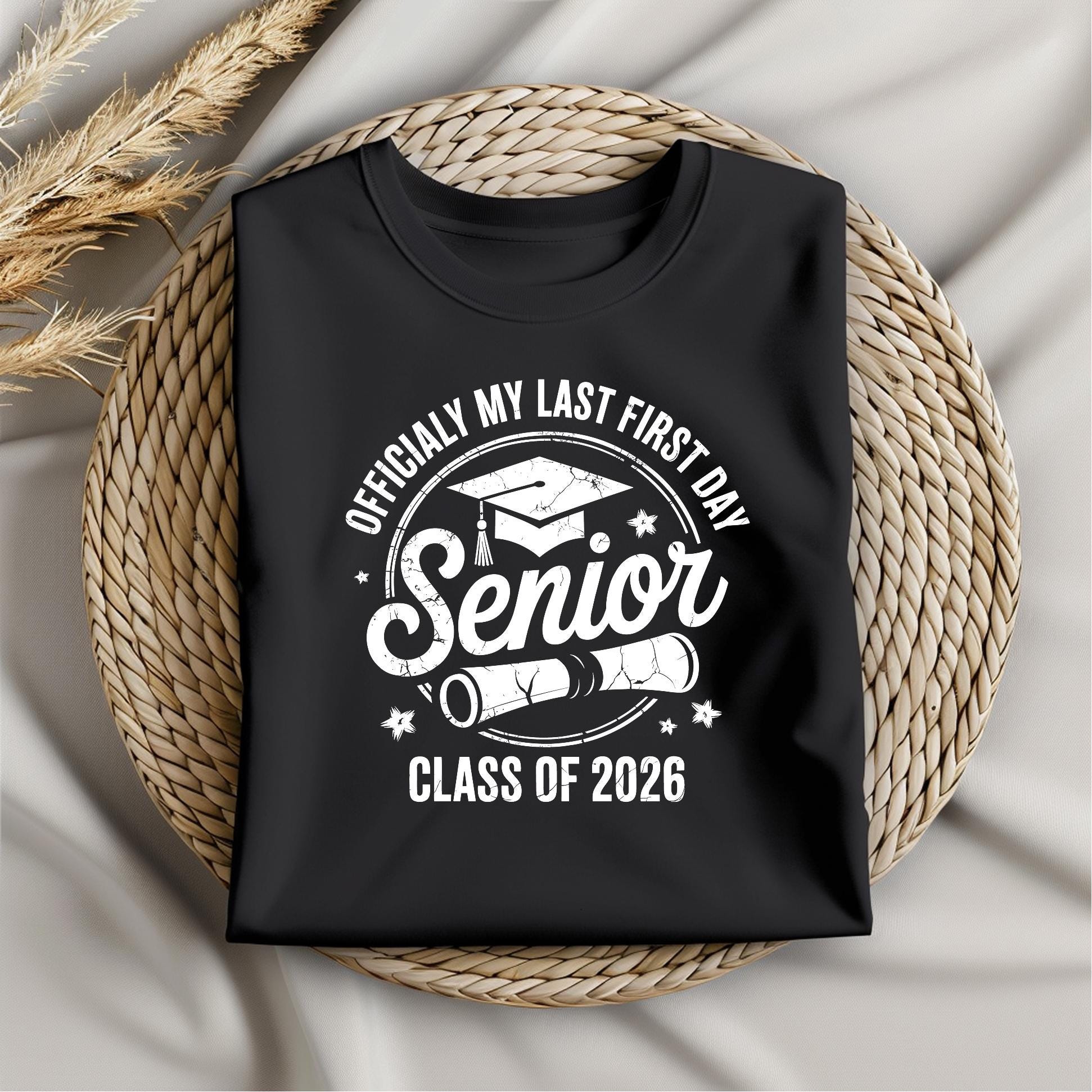 Officially My Last First Day Senior Class of 2026 SVG PNG Graduation ...