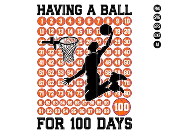 Having a Ball 100 Days SVG, Basketball 100th Day Boys Kids PNG, Basketball Svg, Back To School SVG, School Shirt Svg, Sports Svg