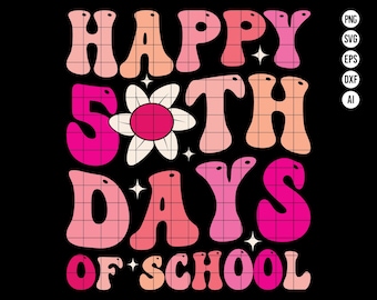 May include: Happy 5th Day of School in pink, orange, and white retro font with a flower graphic.