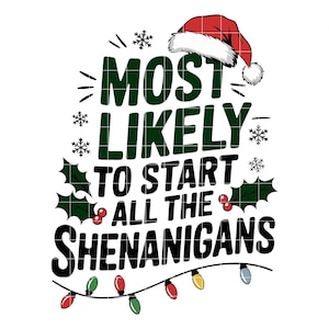 Weihnachten Shenanigans SVG PNG, lustige Weihnachten SVG, wahrscheinlich Anfang alle Shenanigans Clipart, Urlaub Digital Download