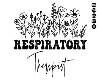 Respiratory Therapist SVG PNG, Healthcare Worker Digital Art, Inspirational Floral Design SVG for Medical Professionals, Digital Download