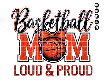 Basketball Mom SVG PNG, Loud and Proud Sportdesign, Clipart für Basketball-Enthusiasten und Mom SVG, digitaler Download