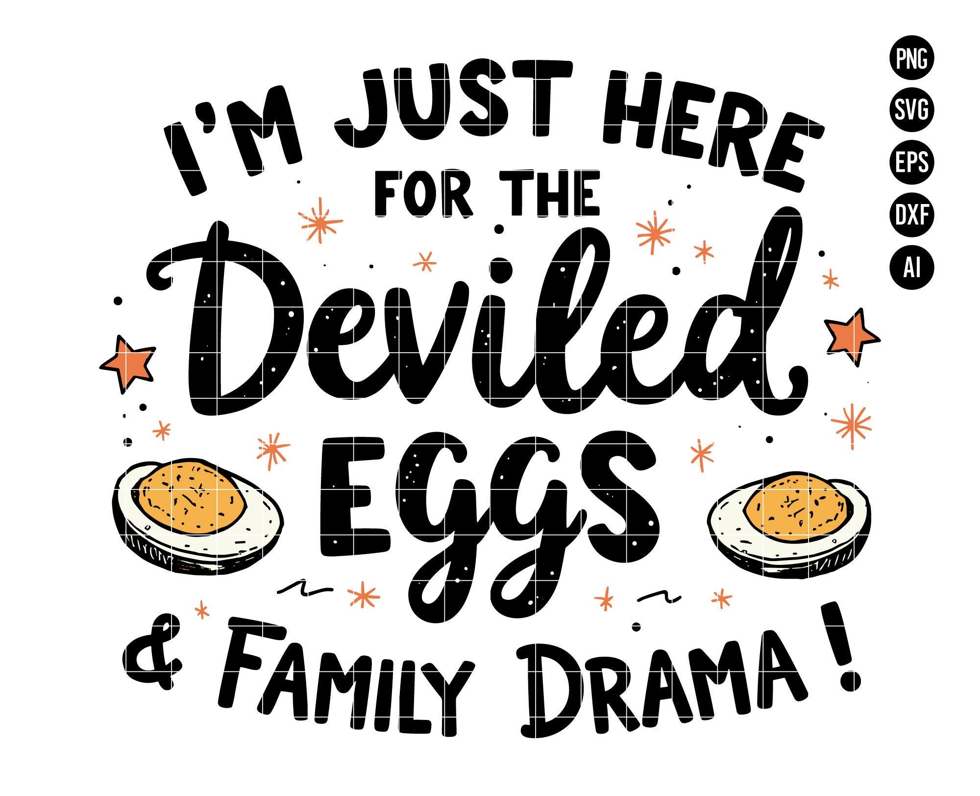 I’m Just Here for the Deviled Eggs SVG PNG, Funny Thanksgiving Design, Playful Clipart for Digital Crafts, Digital Download