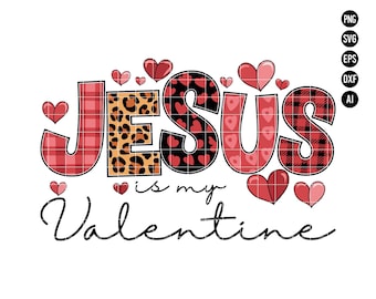Jesus is my Valentine PNG SVG, Valentine Png, Jesus valentine png, Valentines day png, Coquette Heart Bow png, Sublimation Design