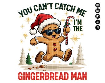 Lebkuchen Mann SVG PNG, You Can't Catch Me Lustiges Weihnachtsdesign, Urlaub Clipart zum Backen und Lebkuchen Handwerk SVG, digitaler Download