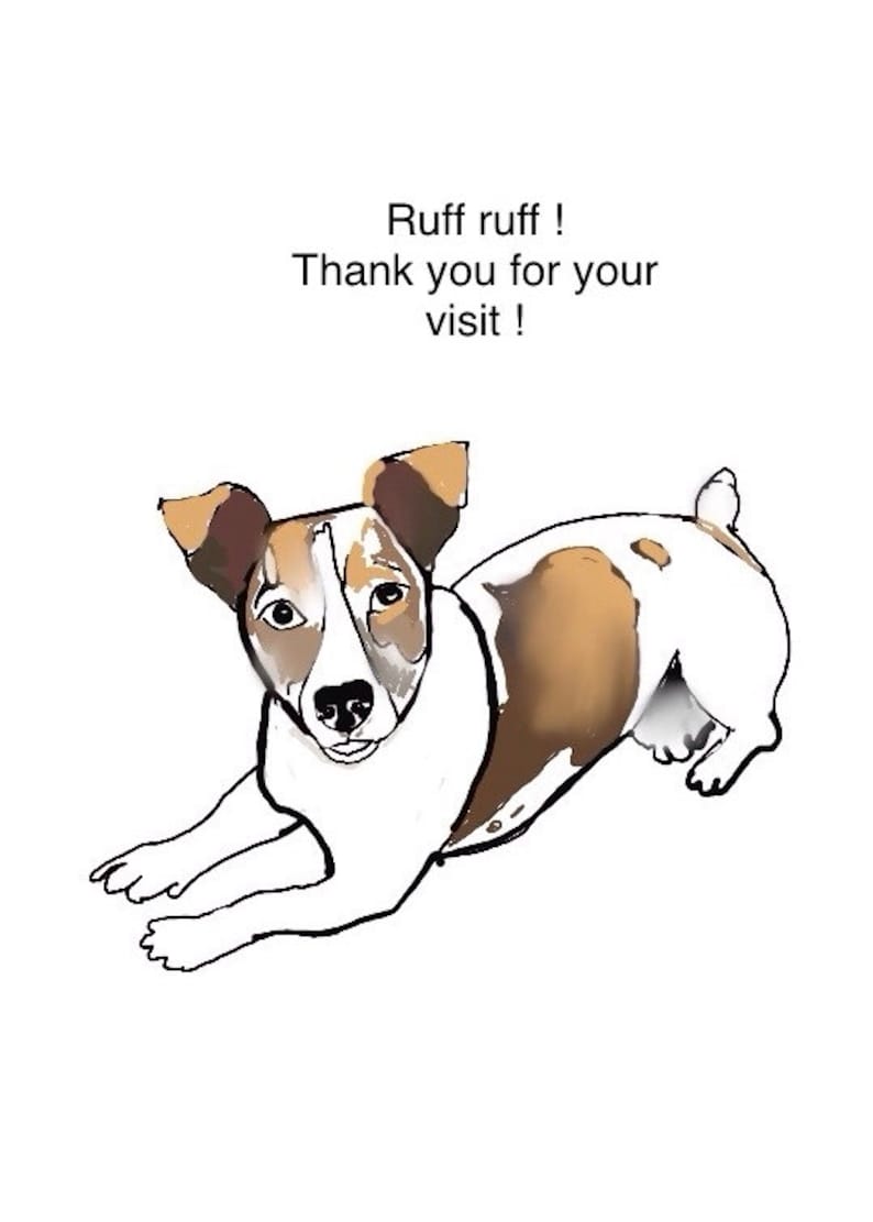 May include: A white and brown Jack Russell Terrier dog with black eyes and a black nose is lying down and looking at the camera. The dog has the text "Ruff ruff! Thank you for your visit!" above it.