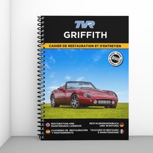 TVR GRIFFITH : cahier de restauration et d'entretien - 100 pages - Port offert dans le monde entier !