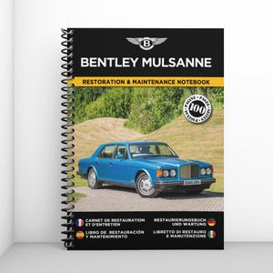 BENTLEY MULSANNE: Restaurierungs- und Wartungsheft - 100 Seiten - A4-Format
