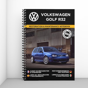 VOLKSWAGEN GOLF R32 : cahier de restauration et d&#39;entretien - 100 pages - Format A4