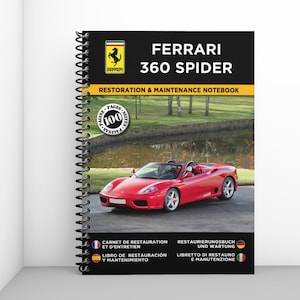 FERRARI 360 SPIDER: Restaurierungs- und Wartungsheft - 100 Seiten - A4-Format