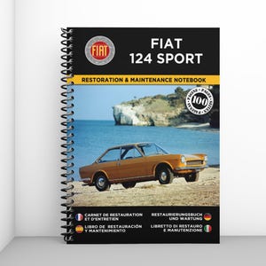 FIAT 124 SPORT: restoration and maintenance booklet - 100 pages - A4 format
