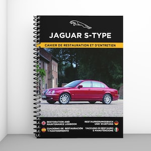 Può includere: Un taccuino di restauro e manutenzione a spirale per Jaguar S-Type con una berlina rossa in copertina. Il testo riporta JAGUAR S-TYPE, CAHIER DE RESTAURATION ET D'ENTRETIEN, TACCUINO DI RESTAURO E MANUTENZIONE e altre scritte multilingue.