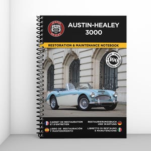 AUSTIN HEALEY 100/6 : restoration & maintenance notebook - 100 pages