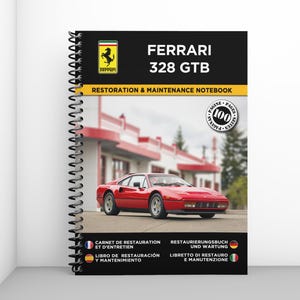 FERRARI 328 GTB: Restaurierungs- und Wartungsheft - 100 Seiten - A4-Format