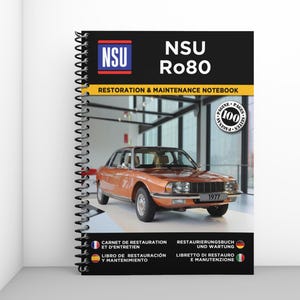 NSU Ro80: Restaurierungs- und Wartungsheft - 100 Seiten - A4-Format