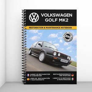 VOLKSWAGEN GOLF 2 GTI : cahier de restauration et d&#39;entretien - 100 pages - Format A4