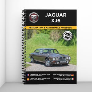 JAGUAR XJ6: restoration and maintenance booklet - 100 pages - A4 format