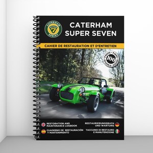 CATERHAM SUPER SEVEN: Restauratie- en onderhoudslogboek - 100 pagina's - A4-formaat