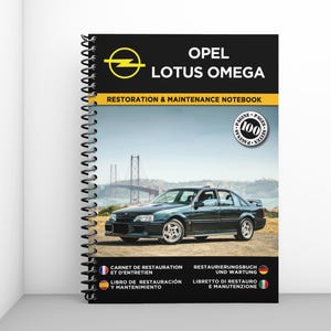 OPEL LOTUS OMEGA: restoration and maintenance booklet - 100 pages - A4 format