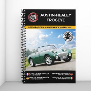 AUSTIN HEALEY FROGEYE: Restauratienotitieboek - 100 pagina's - A4 - Gratis verzending met Mondial Relay + verrassingscadeau!