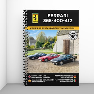 FERRARI 365-400-412: Restaurierungs- und Wartungsheft - 100 Seiten - A4-Format