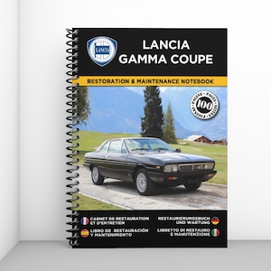 LANCIA GAMMA COUPE: restoration and maintenance booklet - 100 pages - A4 format