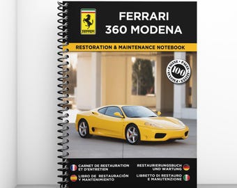 FERRARI 360 MODENA: Restoration and Maintenance Logbook - 100 pages - A4 - Free shipping with Mondial Relay