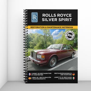 ROLLS ROYCE Silver Spirit : cahier de restauration et d'entretien - 100 pages - Format A4