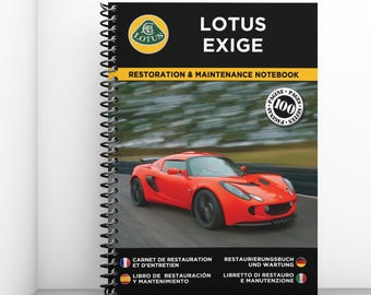 LOTUS EXIGE: Restoration and maintenance logbook - 100 pages - A4 - Free shipping with Mondial Relay