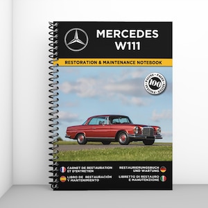 MERCEDES W111: restoration and maintenance booklet - 100 pages - A4 format