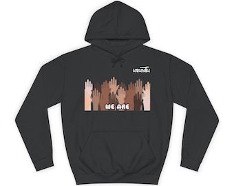 Ubuntu WE ARE Hoodie | Unity Statement Sweatshirt