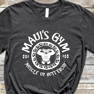 Maui’s Gym Shirt, Moana and Maui T-shirt, Disneyland Vacation Shirts for Men, Men&#39;s Gym Tee, Disney Gift for Boyfriend, Disney Dad Shirt