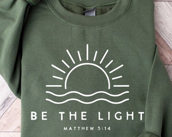 Sudadera "Sé la Luz", sudadera con Mateo 5:14, ropa cristiana, regalo de fe, camiseta de adoración para mujer, camiseta cristiana, camiseta de Jesús