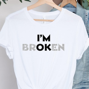 I&#39;m Broken, I&#39;m OK Sweatshirt, Sarcastic Quotes, Funny Saying Sweaters, Funny Valentine Shirt, Broken Joke, Men Funny Outfit, Gift For Dad